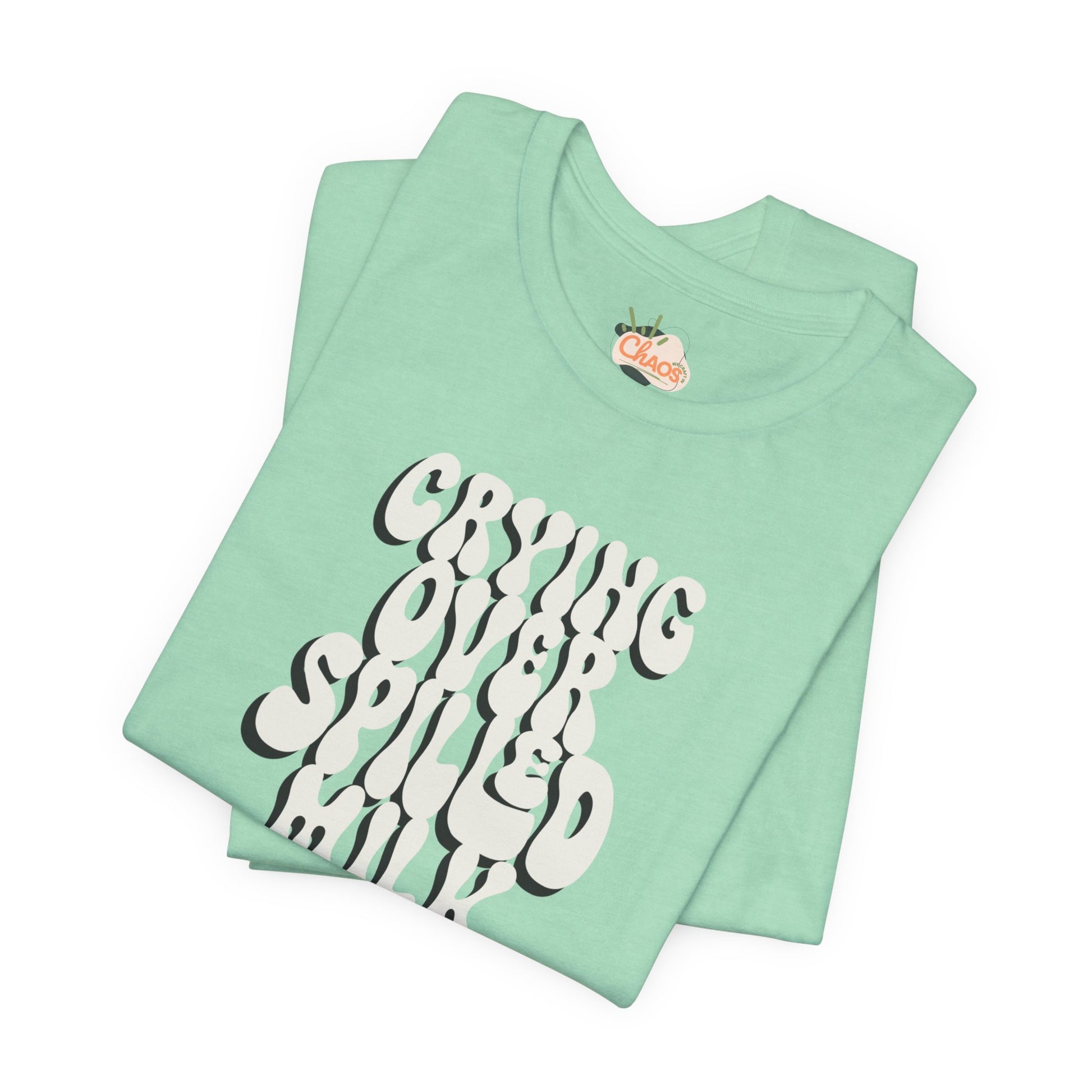 Crying Over Spilled Milk Literally - Postpartum Mom Shirt – Real + Relatable "Surviving Not Thriving" New Mom Tee, Gift for Friends, Birthday Gift, Everyday Wear, Quote Shirt