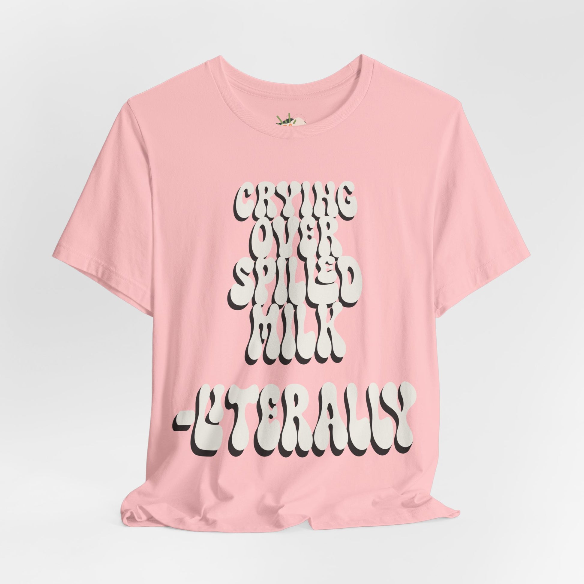 Crying Over Spilled Milk Literally - Postpartum Mom Shirt – Real + Relatable "Surviving Not Thriving" New Mom Tee, Gift for Friends, Birthday Gift, Everyday Wear, Quote Shirt